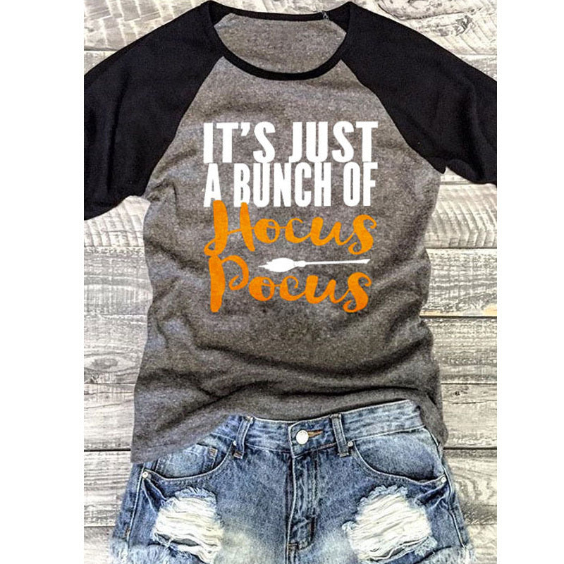 Women t-shirt letter printing graphic tees shirt it's just a bunch of hocus pocus womens cute summer female tee tshirts - Embrace Your Quirk